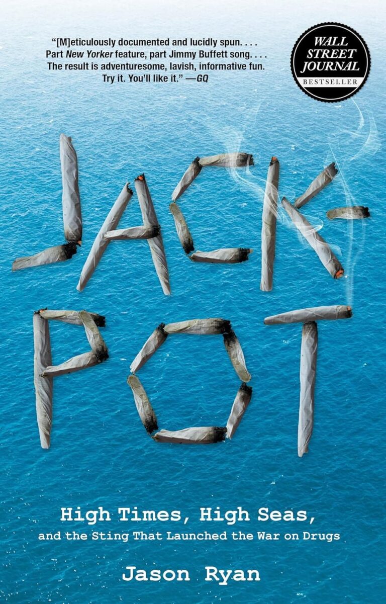 "Jackpot: High Times, High Seas, And The Sting That Launched The War On Drugs"