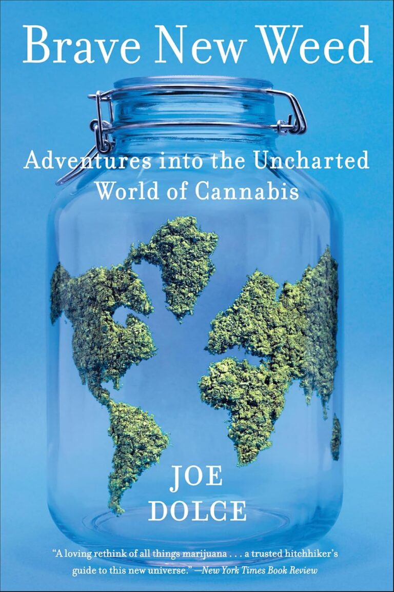 Brave New Weed