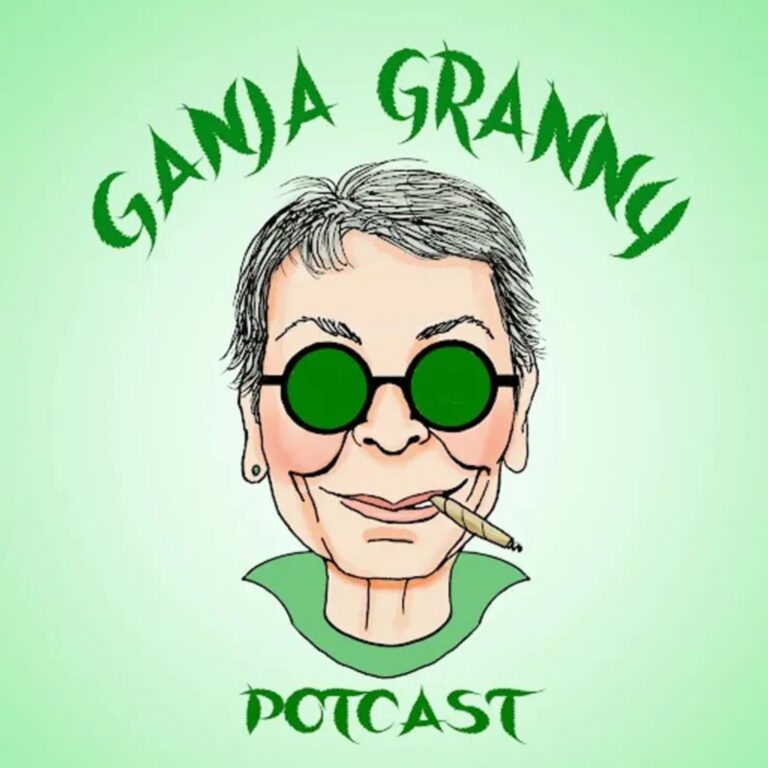 Ganja Granny Potcast Podcast